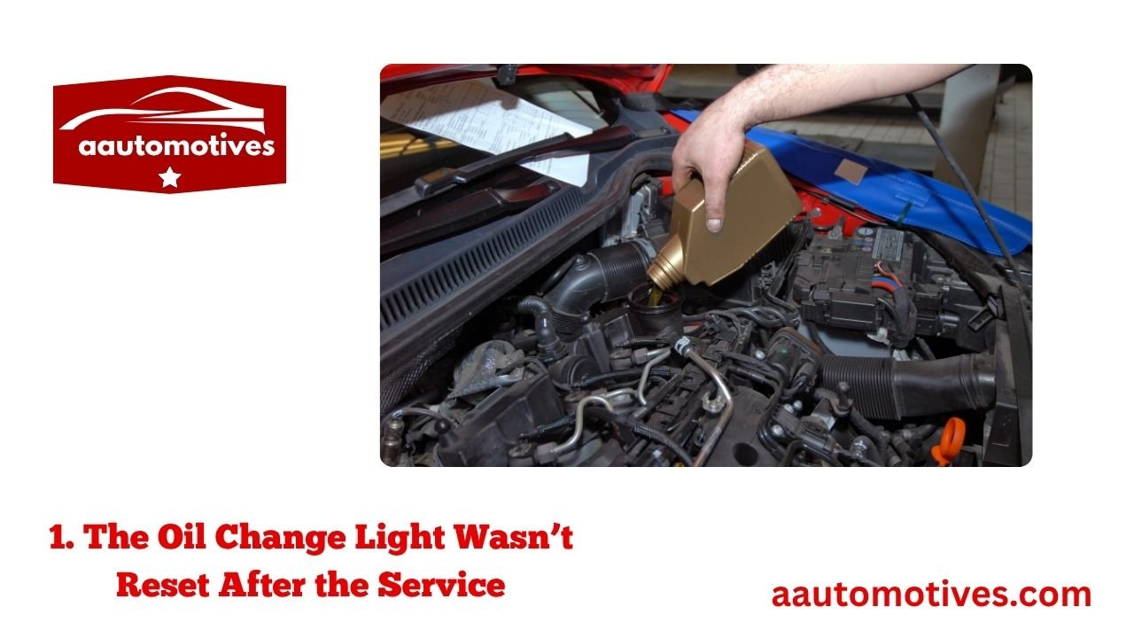 Why Does My Car Say "Change Oil" When I Already Did? 1 1. The Oil Change Light Wasn’t Reset After the Service
