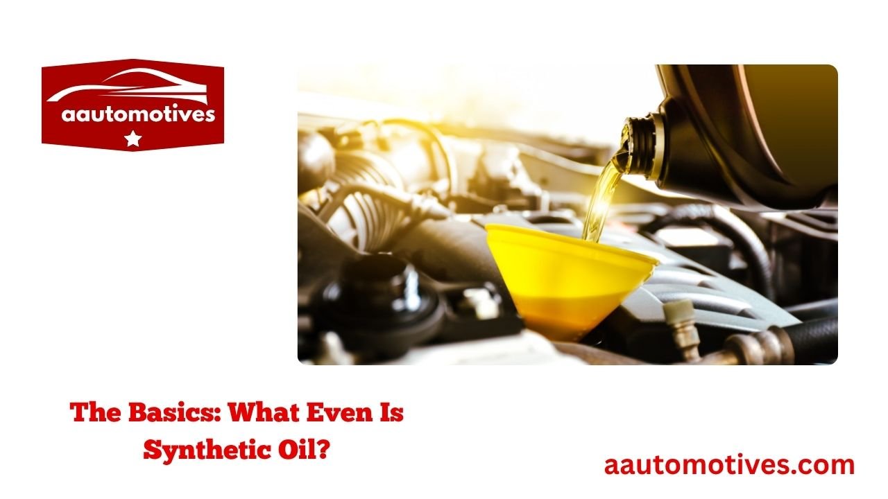 How Long Can Synthetic Oil Last in a Car? 1 The Basics: What Even Is Synthetic Oil?