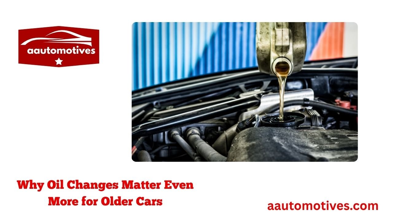 The Only Guide You’ll Ever Need on Oil Change for a Car 1 Why Oil Changes Matter Even More for Older Cars