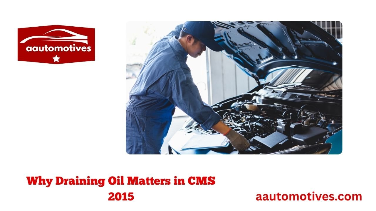 How to Drain Oil in Car Mechanic Simulator 2015 1 Why Draining Oil Matters in CMS 2015