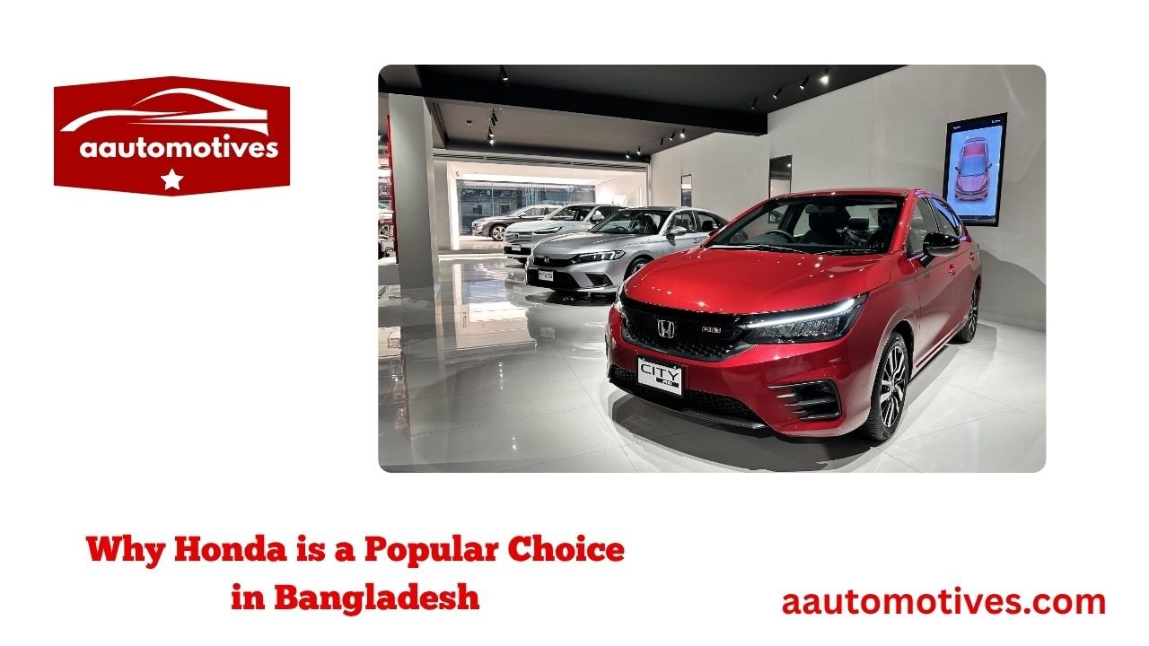 Honda Car Price in Bangladesh – A Comprehensive Guide 2 Why Honda is a Popular Choice in Bangladesh