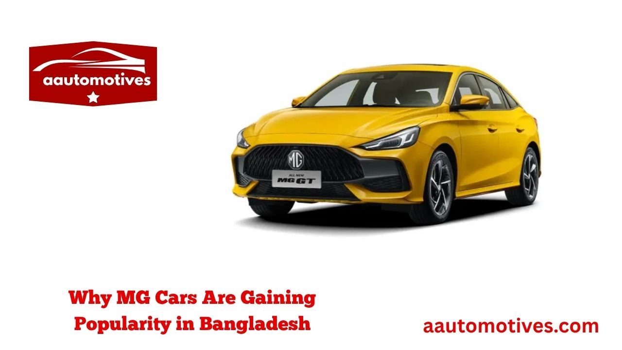 MG Car Price in Bangladesh (Updated Guide) 2 Why MG Cars Are Gaining Popularity in Bangladesh