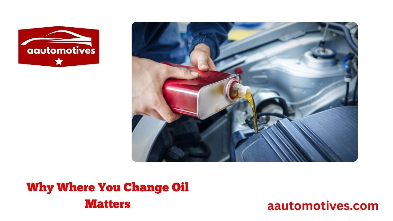 The 5 Best Car Oil Change Places: Honest Guide 1 Why Where You Change Oil Matters