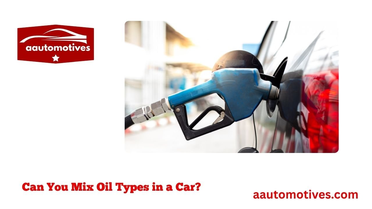 Can You Mix Oil Types in a Car? 1 Can You Mix Oil Types in a Car