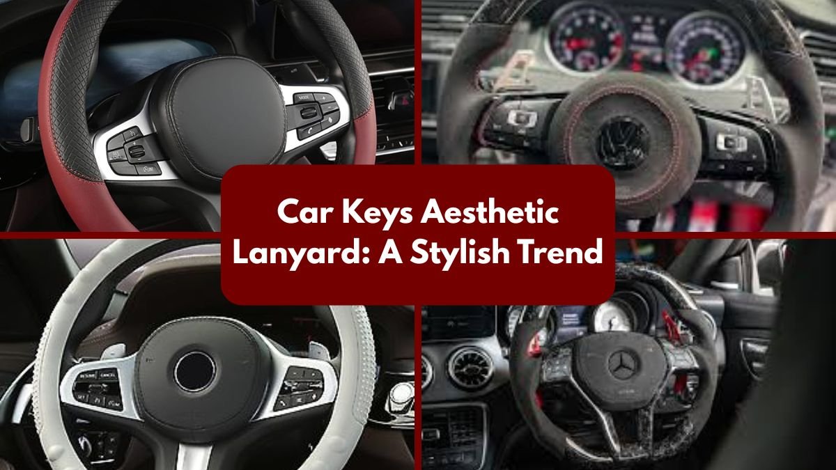 Car Keys Aesthetic Lanyard: A Stylish Trend 1 Car Keys Aesthetic Lanyard A Stylish Trend
