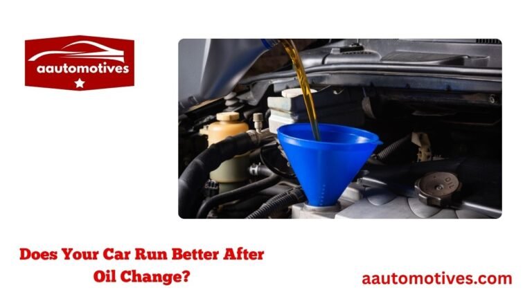 Does Your Car Run Better After Oil Change?