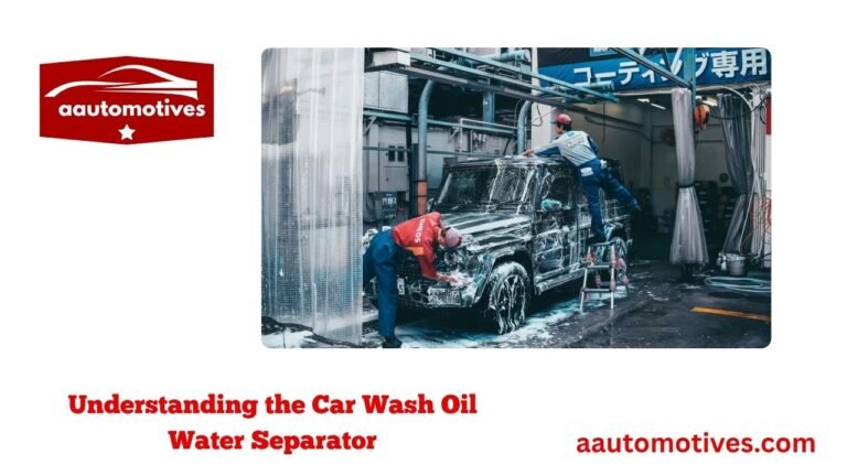 Understanding the Car Wash Oil Water Separator