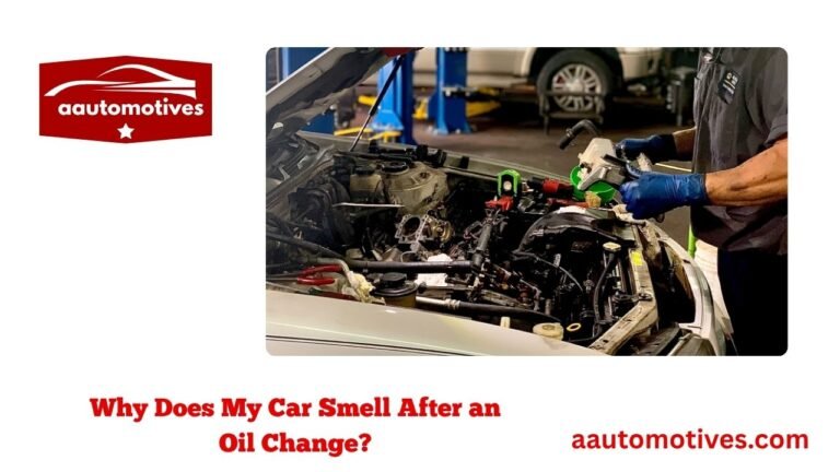 Why Does My Car Smell After an Oil Change