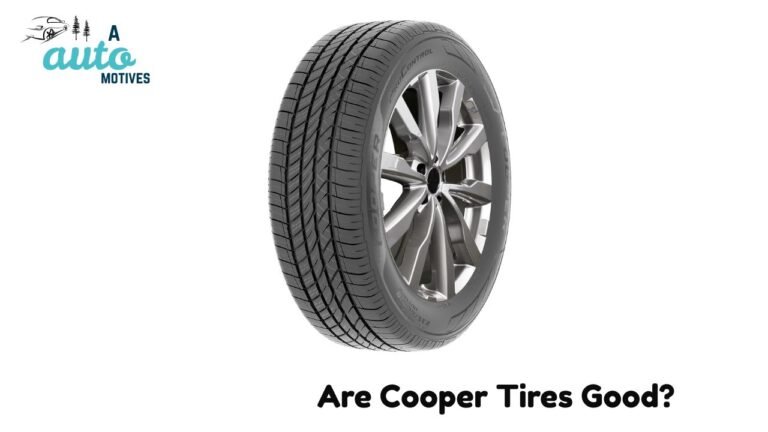 Are Cooper Tires Good?