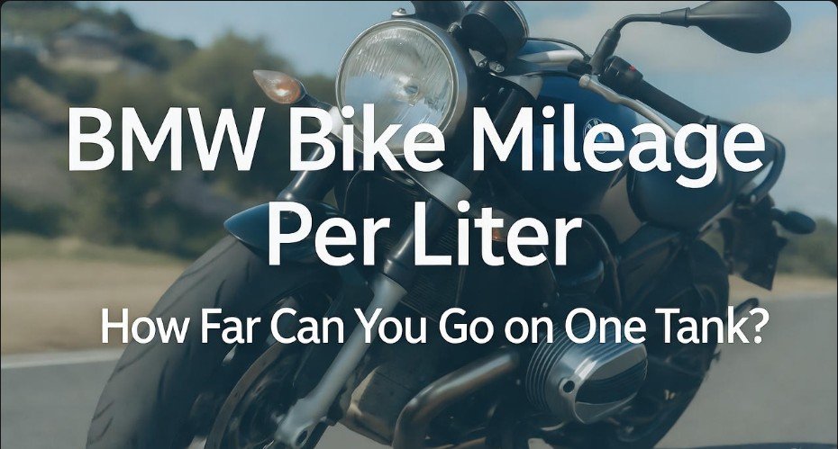 BMW Bike Mileage Per Liter 7 Facts