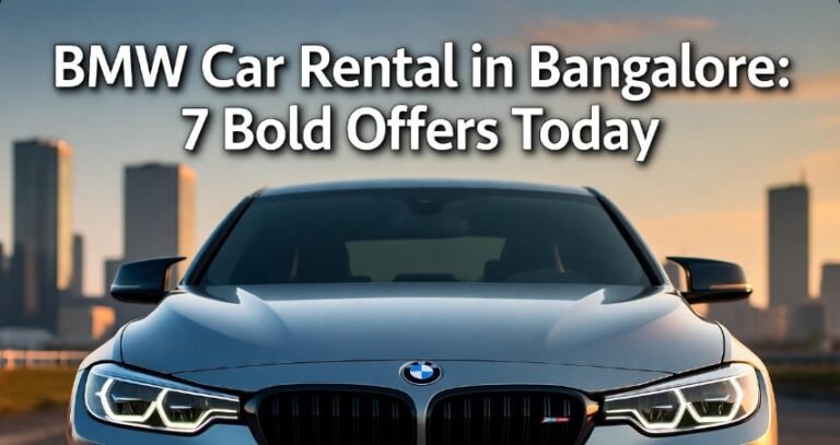 BMW Car Rental in Bangalore 7 Bold Offers Today
