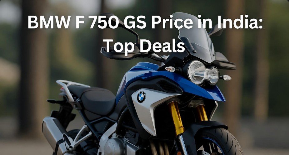 BMW F 750 GS Price in India: Top Deals 1 BMW F 750 GS Price in India Top Deals