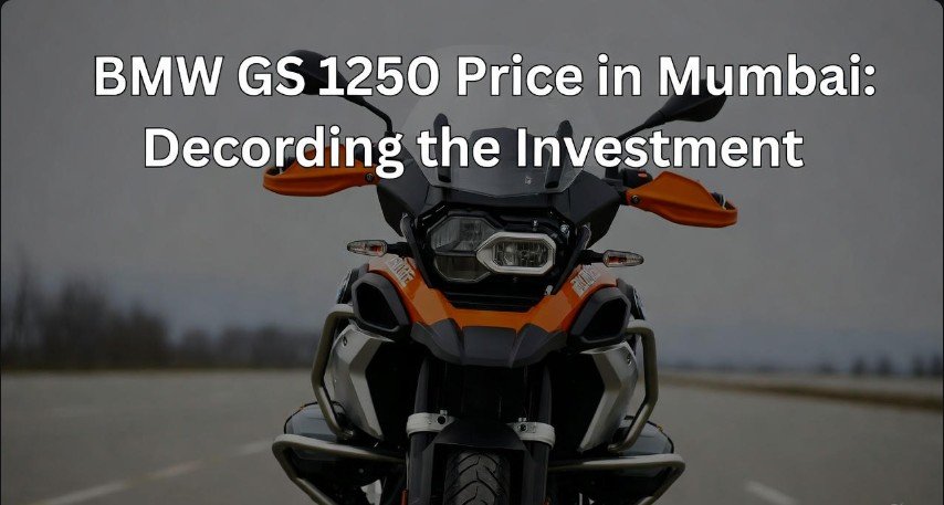 BMW GS 1250 Price in Mumbai Decoding the Investment