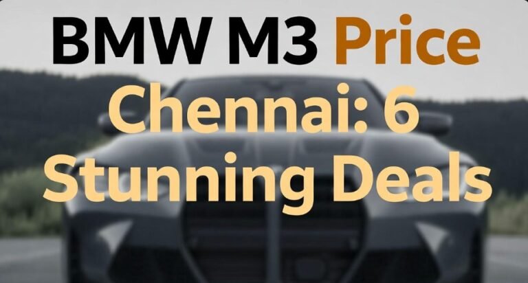 BMW M3 Price Chennai 6 Stunning Deals