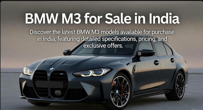 BMW M3 for Sale in India 1 BMW M3 for Sale in India
