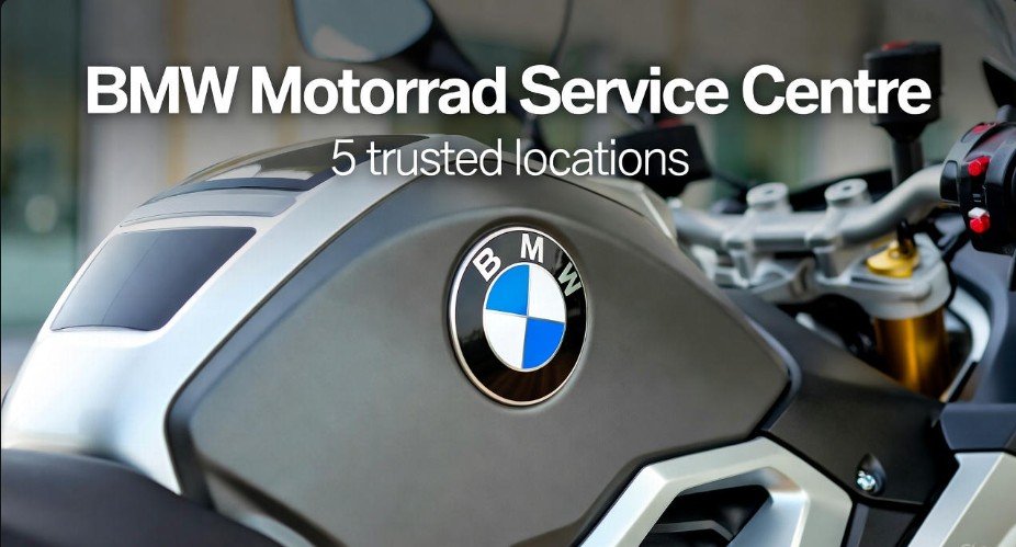 BMW Motorrad Service Centre: 5 Trusted Locations 1 BMW Motorrad Service Centre 5 Trusted Locations