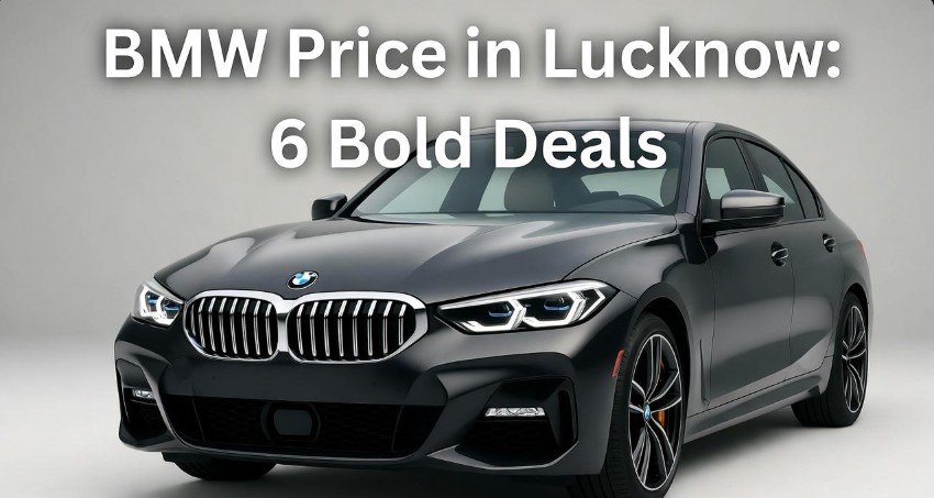 BMW Price in Lucknow: 6 Bold Deals 1 BMW Price in Lucknow 6 Bold Deals