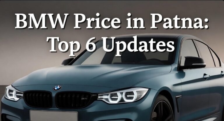 BMW Price in Patna Top 6 Updates