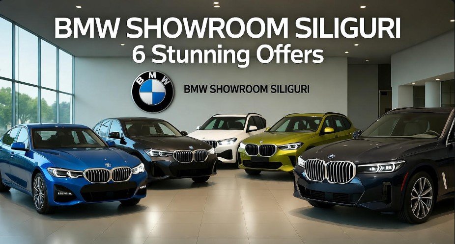 BMW Showroom Siliguri: 6 Stunning Offers 1 BMW Showroom Siliguri 6 Stunning Offers