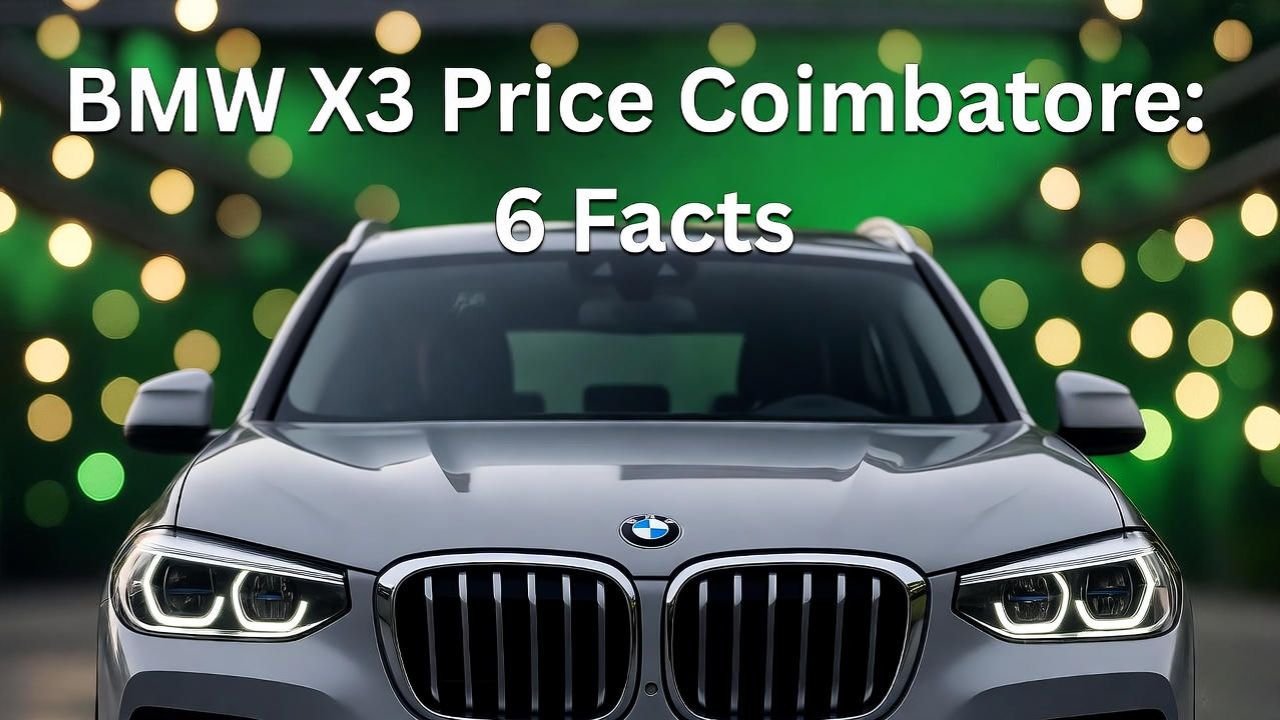 BMW X3 Price Coimbatore: 6 Facts 1 BMW X3 Price Coimbatore 6 Facts