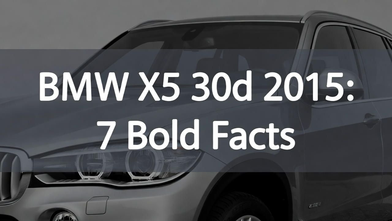 BMW X5 30d 2015: 7 Bold Facts 1 BMW X5 30d 2015 7 Bold Facts