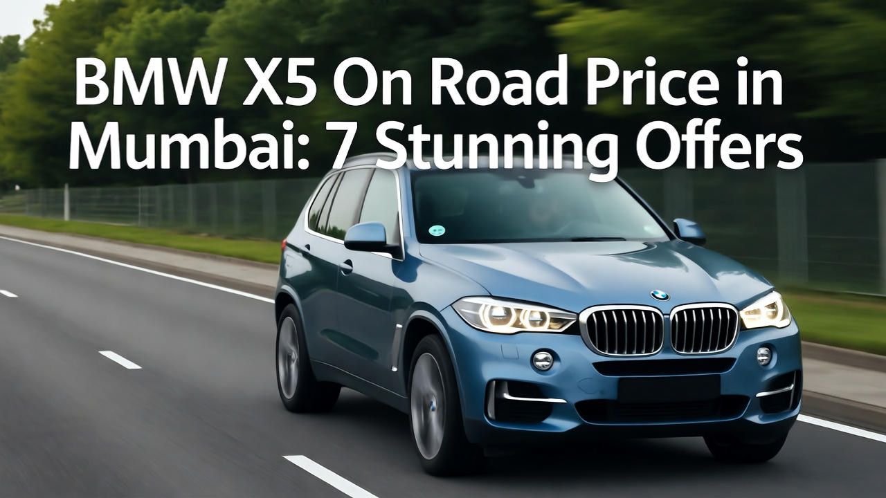 BMW X5 On Road Price in Mumbai: 7 Stunning Offers 1 BMW X5 On Road Price in Mumbai 7 Stunning Offers