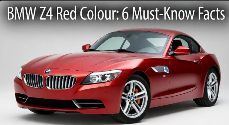 BMW Z4 Red Colour 6 Must-Know Facts