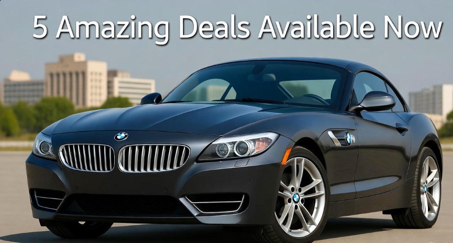 Bmw Z4 Used Car: 5 Amazing Deals Available Now 1 Bmw Z4 Used Car 5 Amazing Deals Available Now