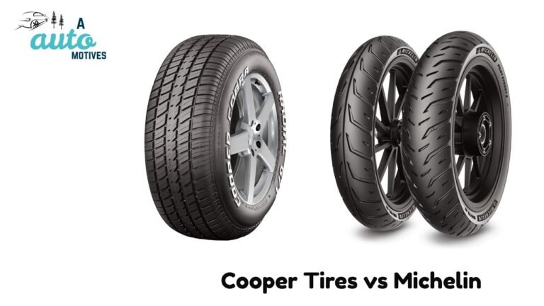 Cooper Tires vs Michelin