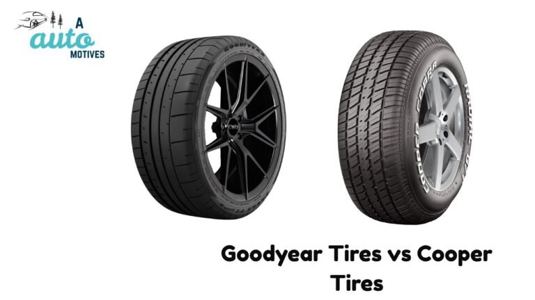 Goodyear Tires vs Cooper Tires