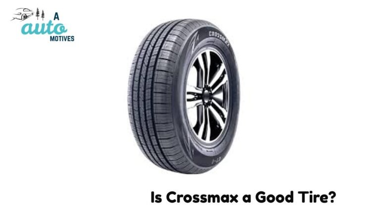 Is Crossmax a Good Tire?