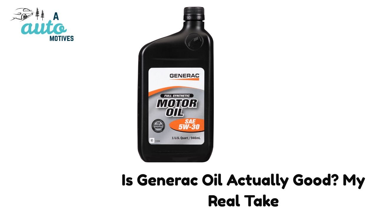Generac Oil vs Mobil 1: My Honest Experience 2 Is Generac Oil Actually Good? My Real Take