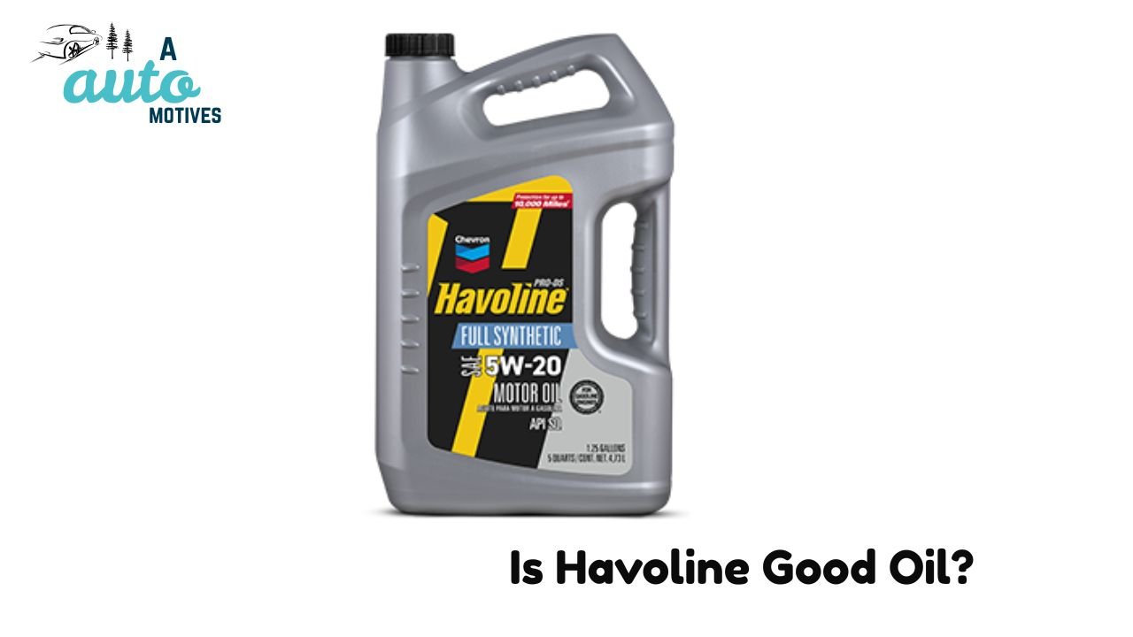 Is Havoline Good Oil?