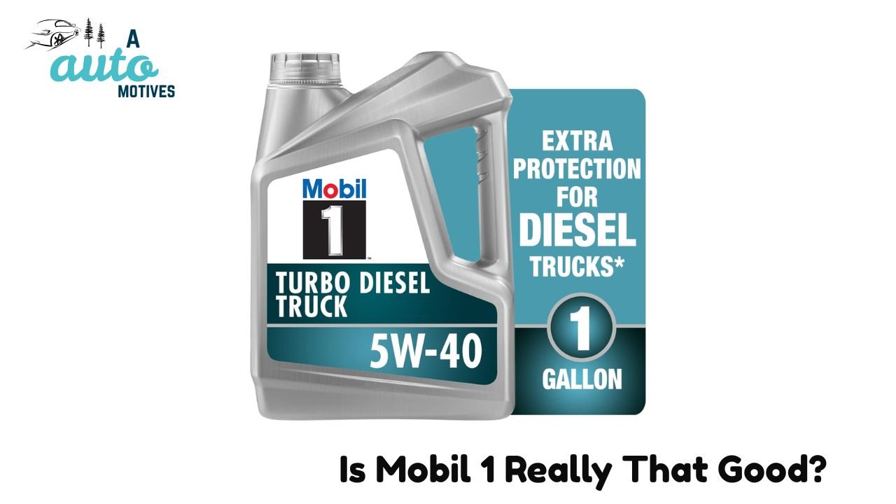  Is Mobil 1 Really That Good?