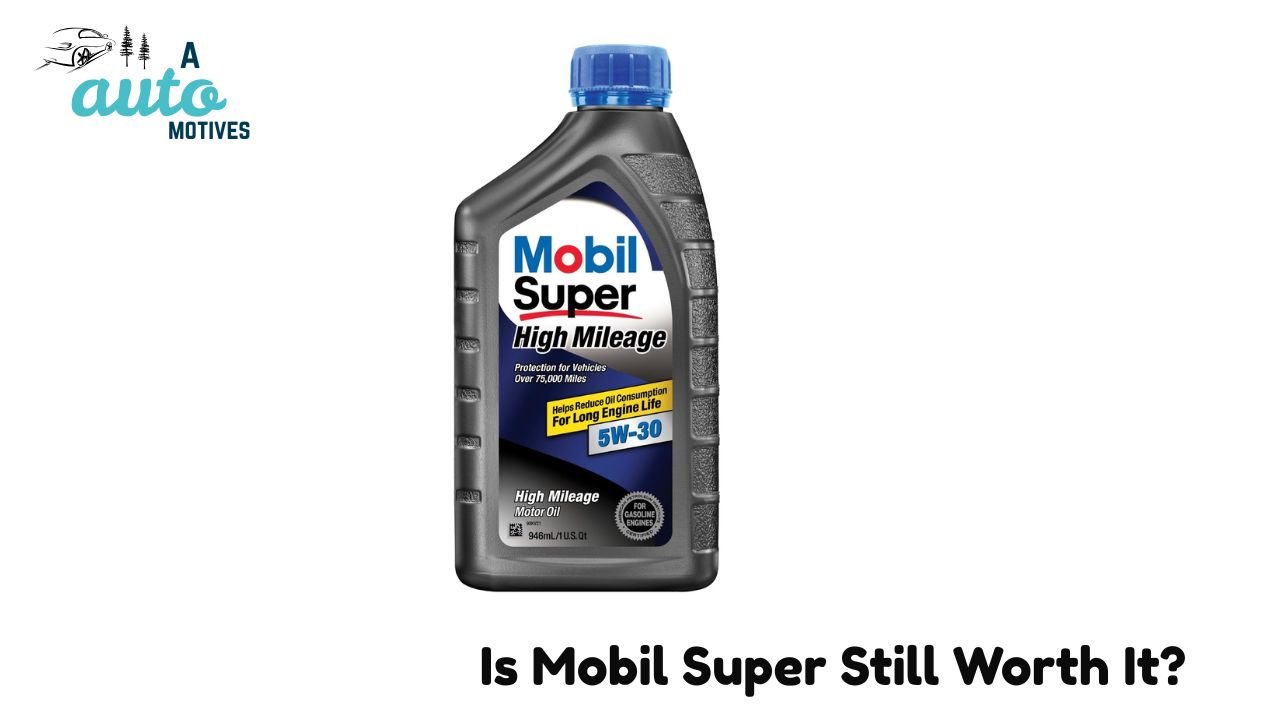 Mobil 1 vs Mobil Super – Which One Wins? (My Honest Experience) 3  Is Mobil Super Still Worth It?