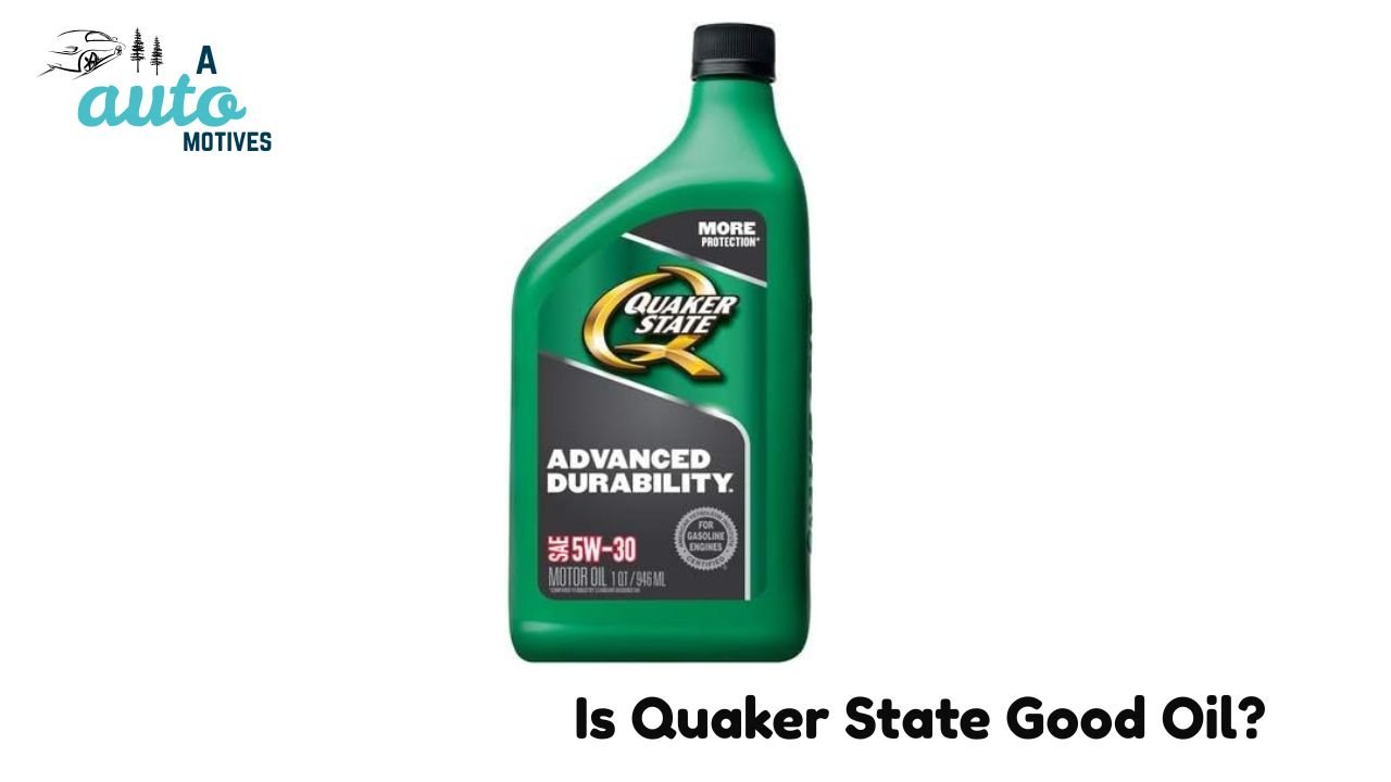 Is Quaker State Good Oil
