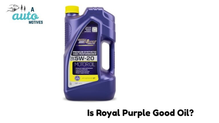 Is Royal Purple Good Oil?