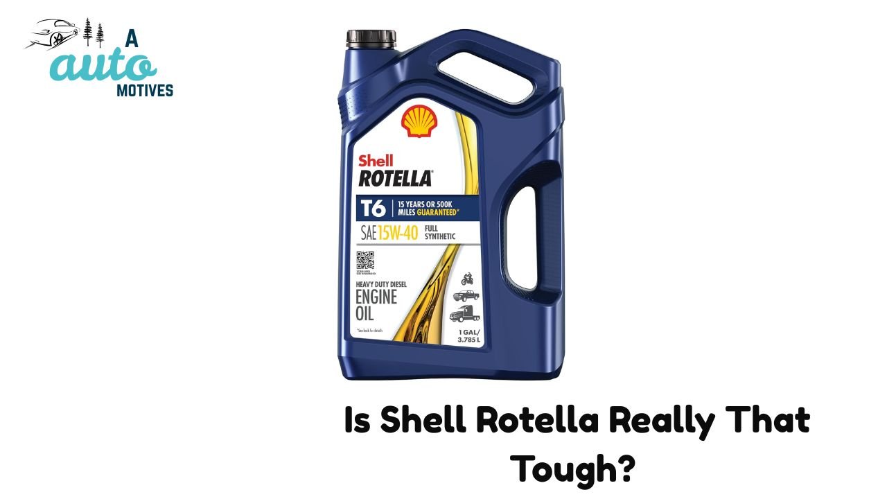  Is Shell Rotella Really That Tough?