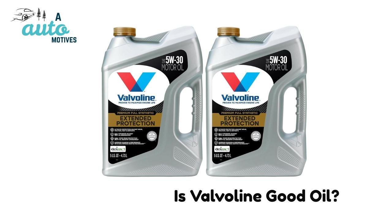 Is Valvoline Good Oil?