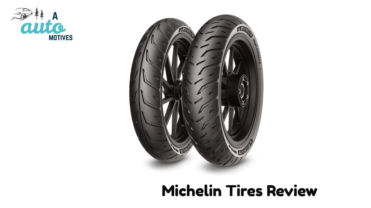 Michelin Tires Review