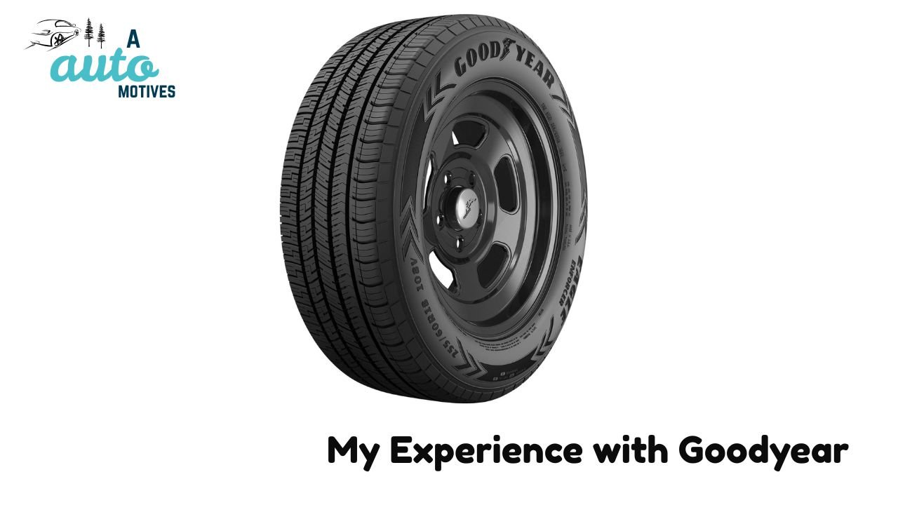 My Experience with Goodyear