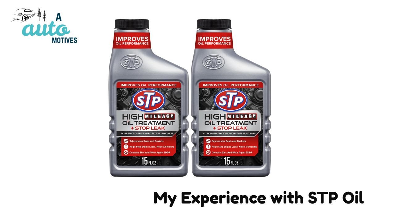 My Experience with STP Oil