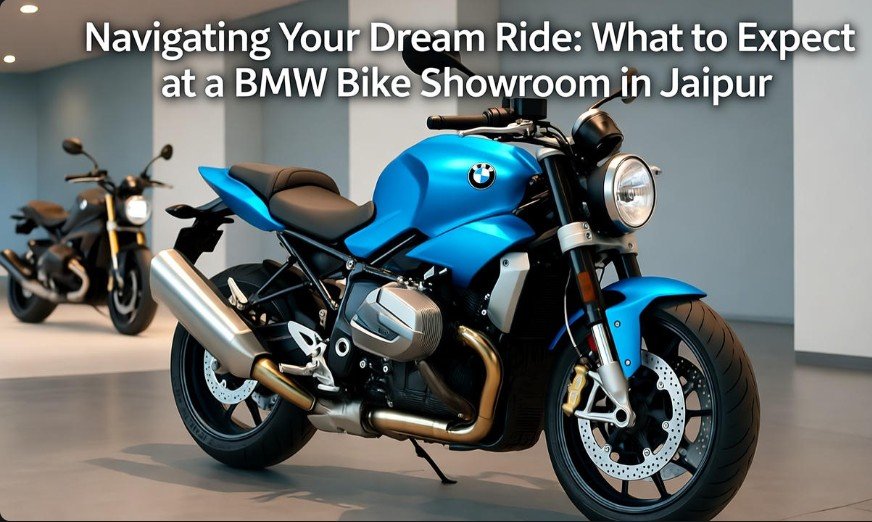 Navigating Your Dream Ride What to Expect at a BMW Bike Showroom in Jaipur