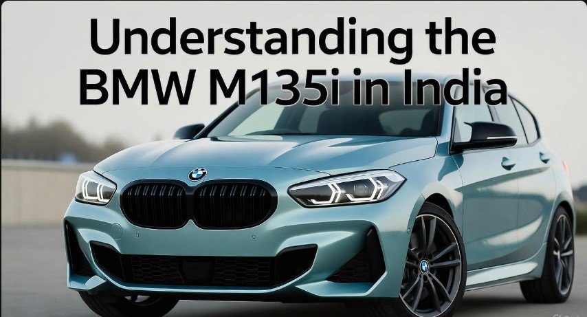 Understanding the BMW M135i in India