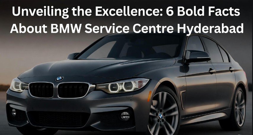 Unveiling the Excellence 6 Bold Facts About BMW Service Centre Hyderabad