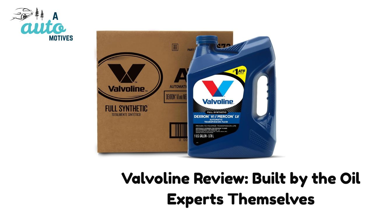 Valvoline Review: Built by the Oil Experts Themselves