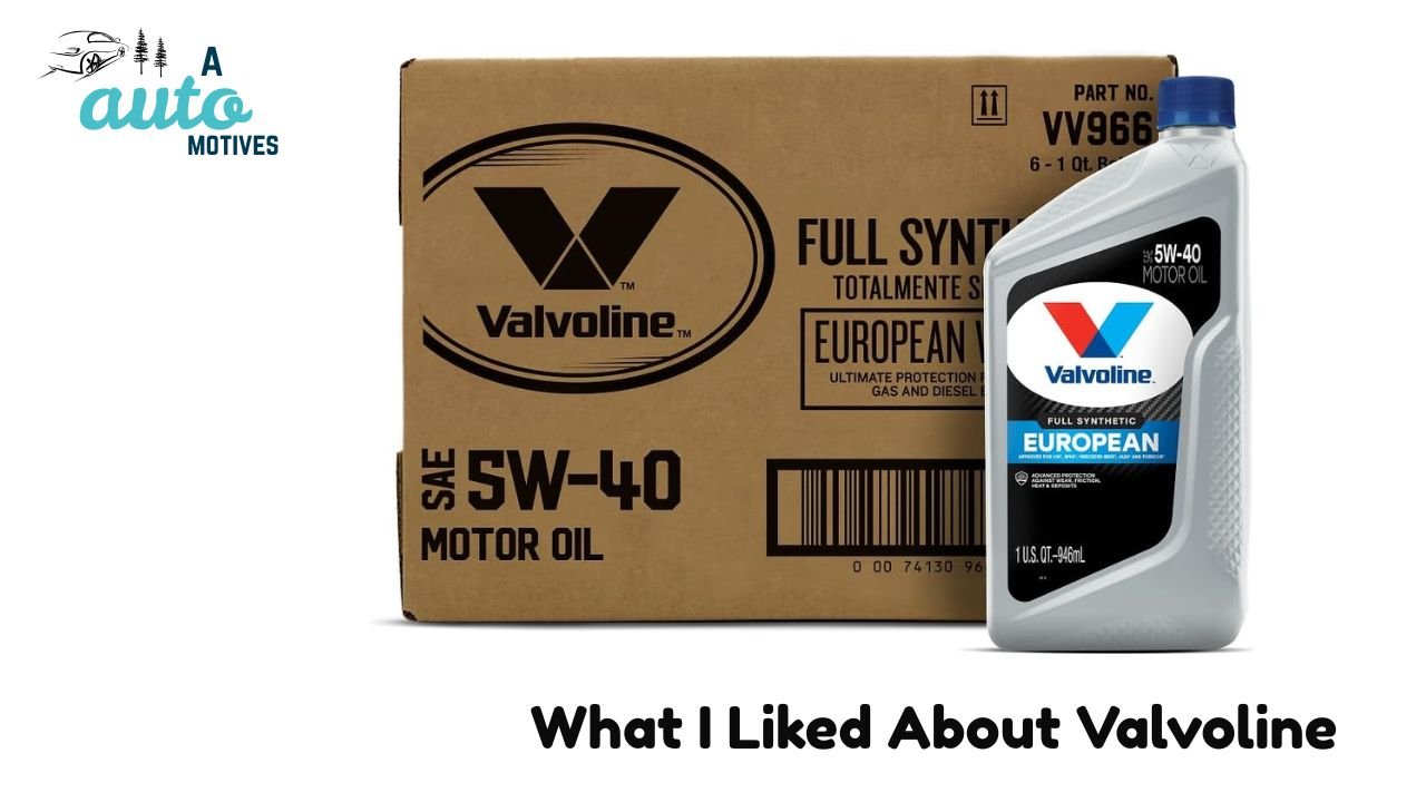 What I Liked About Valvoline