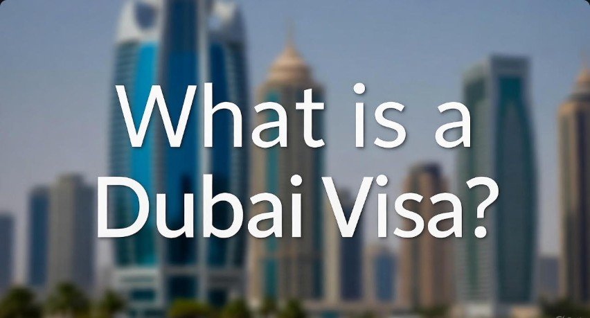 What is a Dubai Visa