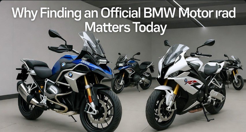 Why Finding an Official BMW Motorrad Showroom Matters Today