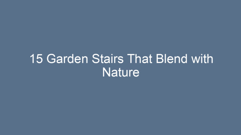 15 Garden Stairs That Blend with Nature